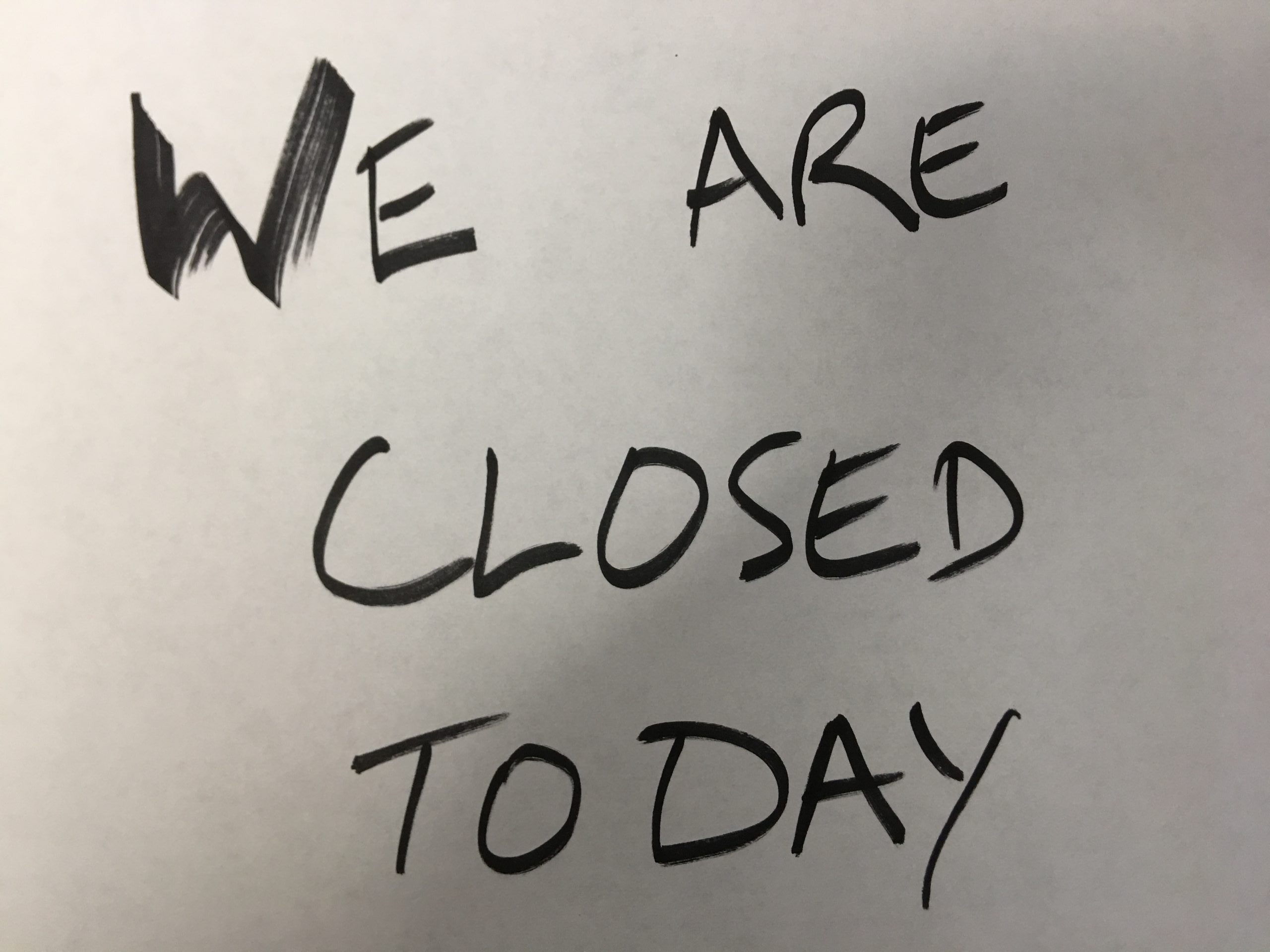 Closed for a day